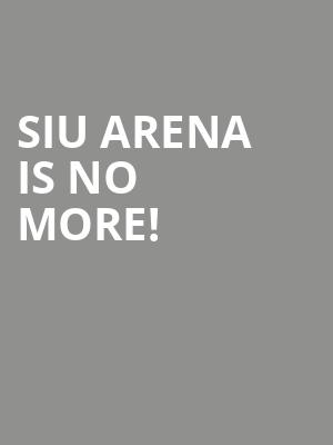 SIU Arena is no more